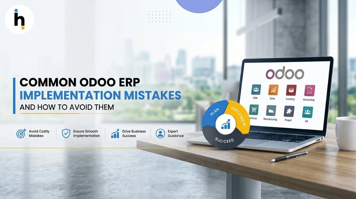 Common Odoo ERP Implementation Mistakes and How to Avoid Them
